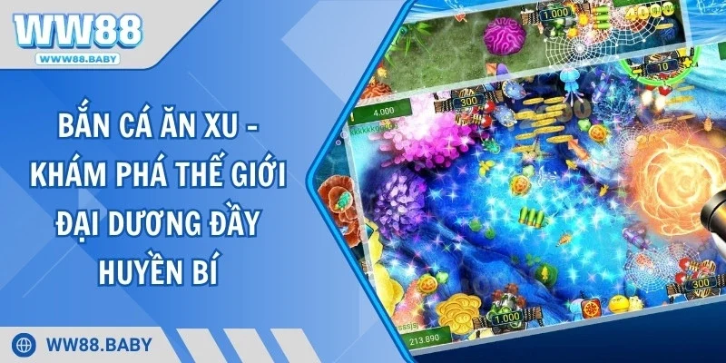 Bắn Cá Ăn Xu