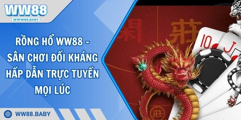 Rồng Hổ WW88
